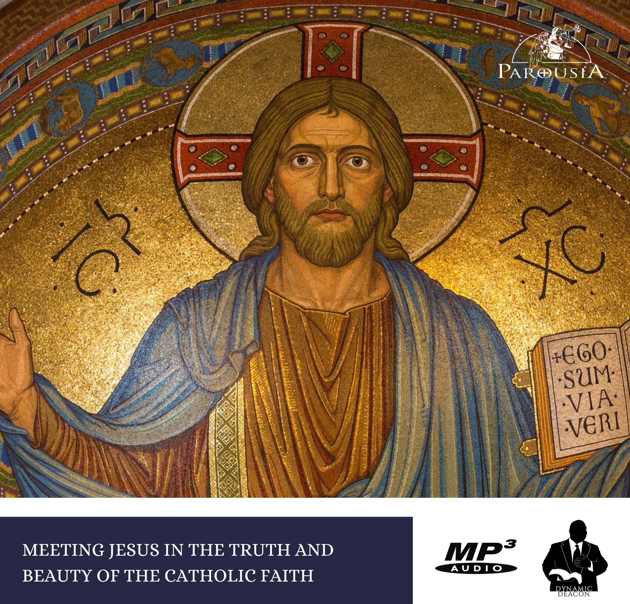 Meeting Jesus in the Beauty and Truth of the Catholic Faith (MP3)